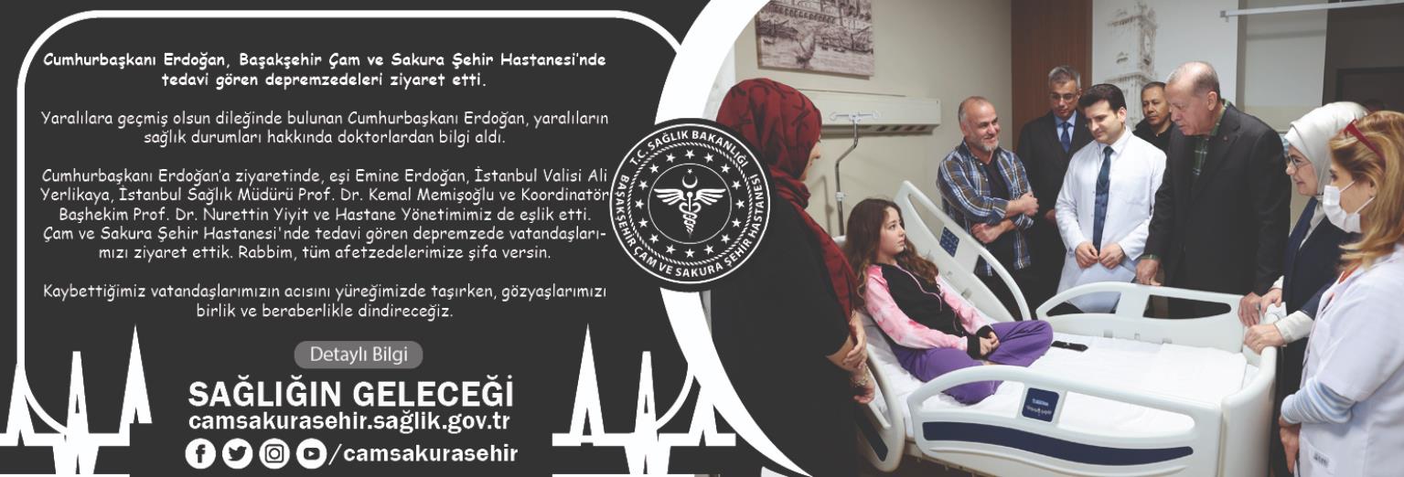 Cumhurbaşkanı Erdoğan, Başakşehir Çam ve Sakura Şehir Hastanesi’nde tedavi gören depremzedeleri ziyaret etti